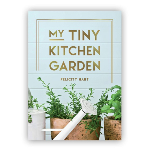 My Tiny Kitchen Garden ספר גינון