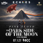 כרטיס למופע - ECHOES – THE DARK SIDE OF THE MOON AND MORE